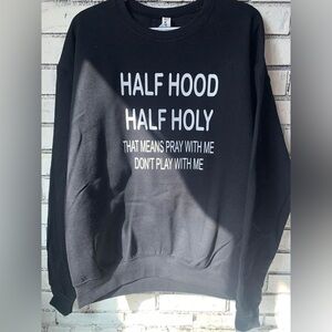 Half hood, half Holy